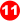 11